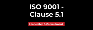 ISO 9001 Clause 5.1